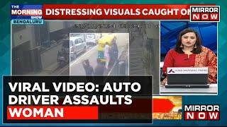 Auto-Driver Assaults Woman For Cancelling Ride In Bengaluru, Distressing Visuals Caught On Cam