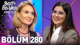 Bambaşka Sohbetler 280. Bölüm - Zeynep Çamcı | @BambaskaSohbetler