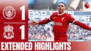 Late Trent Alexander-Arnold Equaliser! Man City 1-1 Liverpool | Extended Highlights