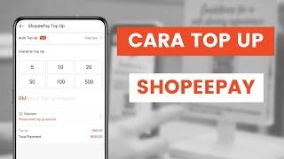 Cara Top Up Duit Atau Tambah Wang Dalam ShopeePay Di Shopee App