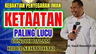 PDT. YANDI MANOBE S.TH. KHOTBAH TERBARU LUCU DAN BERISI,