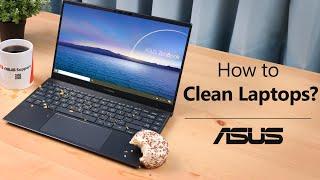 How to Clean Laptops  | ASUS SUPPORT