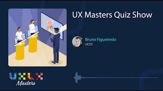 UX Masters Quiz Show