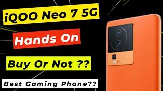 iQOO Neo 7 5G - First Look - India Launch Date | iQOO Neo 7 Price in India | iQOO Neo 7 Hands On |