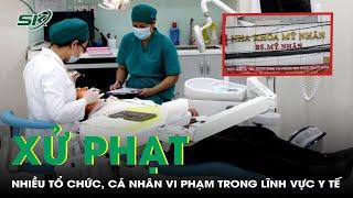 Xử phạt hàng loạt cơ sở nha khoa ở TP.HCM vì có dấu hiệu vi phạm | SKĐS