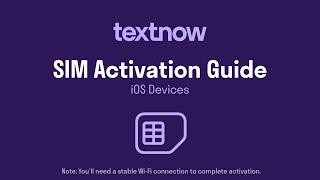 TextNow SIM Card Activation Guide – iPhone