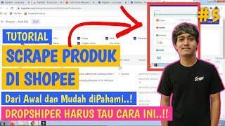 TUTORIAL SCRAPE PRODUK SUPPLIER DI SHOPEE