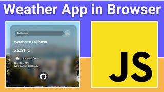 Build a Javascript Weather App Using OpenWeatherMap API to Get Weather of Any City in Browser