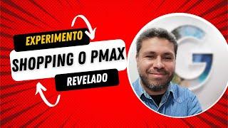 Experimento Shopping y Maximo Rendimiento Google Ads - Guía #googleads #pmax #googleshoppingads