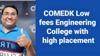 COMEDK 2024|comedk low fees college|Low fees engineering colleges in Bangalore|COMEDK colleges fees