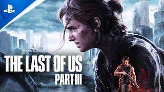 The Last of Us Part 3 New Story Details...