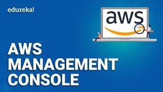 AWS Management Console Tutorial | AWS Management Console Walkthrough | AWS Tutorial | Edureka