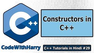 Constructors In C++ | C++ Tutorials for Beginners #29