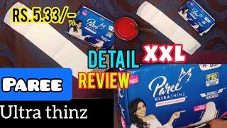 Paree ultrathinz soft & raises free XXL double whing sanitary pads// detail review of paree pads