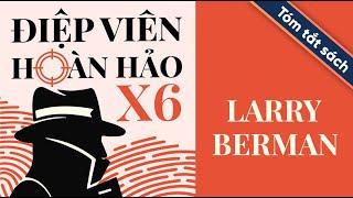 [Tóm Tắt Sách] Điệp Viên Hoàn Hảo X6