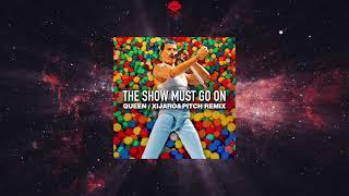 Queen - The Show Must Go On (XiJaro & Pitch Remix)