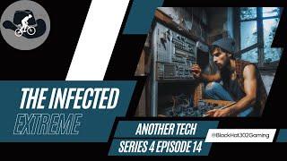 Another Tech - S 4 E 14 - The Infected