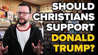 Should Christians Support Donald Trump?