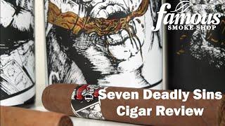 Seven Deadly Sins Cigars Review - Famous Smoke Shop