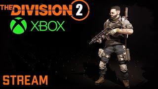 Division 2 stream: Качаю часы, собираю билды / Темная зона #XBOX