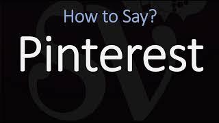 How to Pronounce Pinterest? (CORRECTLY)