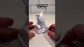 VR Cat Design 3D Printed #shorts