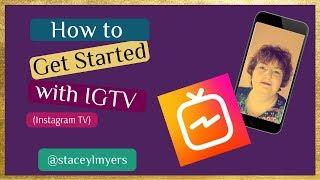 Get Started with IGTV