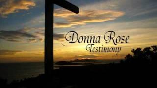 Donna Rose: Testimony