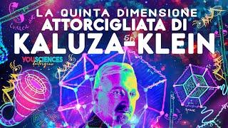 Alla Ricerca della QUINTA Dimensione ATTORCIGLIATA di KALUZA-KLEIN: Lo Spazio 5D Pentadimensionale!