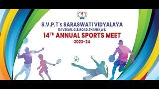 S.V.P.T's SARASWATI VIDYALAYA & JR.COLLEGE  14TH SPORTS DAY || PRIMARY SECTION || 2023-2024 ||