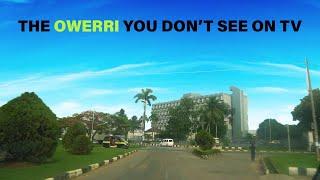 THE OWERRI THEY DON''T SHOW YOU ON TV