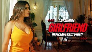 GIRLFRIEND (Official Music Video) - DA BANOTRA #girlfriend #dabanotra #instababy