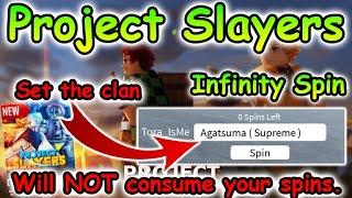 [OP] Roblox Project Slayers Script - Infinity Spin ( Set the clan )