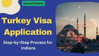 Turkey Visa Application | Sticker Visa & E-Visa Process for Indians | Turkey Visa For Indians