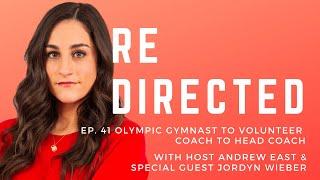 Jordyn Wieber | Olympic Gymnast to Volunteer Coach to Head Coach with Andrew East