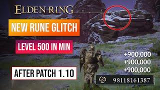 Elden Ring Rune Farm | New Rune Glitch After Patch 1.10! Get Level 500 In Minutes!
