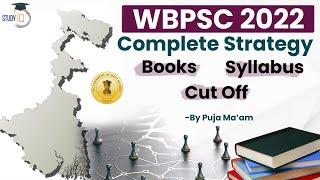 How To Prepare For WBPSC 2022 || Complete Strategy , Books , Syllabus || By Puja Maam