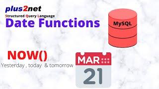 NOW() to get todays, yesterday and tomorrow date with time with sample queries