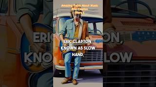 Amazing Facts About Music Eric Clapton #music #history #facts #shorts #legend #ericclapton