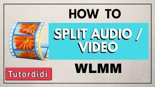 How To Split Video/Audio In Windows Movie Maker