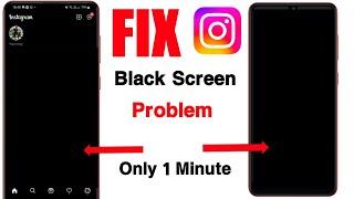 Fix Instagram Black Screen Problem || All Black Screen Problem Instagram