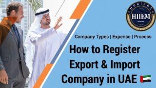 How to Establish a Export import Company in UAE, Types of Company in Dubai By Sagar Agravat