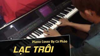 Lạc Trôi - Sơn Tùng MTP | Piano Cover | Cà Pháo Pianist