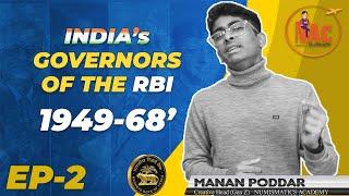 Shaping India's Economic Evolution: RBI Governors Series - Episode 2 (1949-1968)