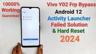 Vivo Y02 Hard Resat & Frp Bypass Android 12 New Security 2024 ||| Tutorial