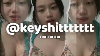 Live Tiktok Keynacecia Blunder Botol Jatuh @keyshittttttt