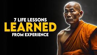 7 Valuable Life Lessons Learned from Experience - Buddhism