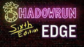 Edge in Shadowrun Sixth Edition