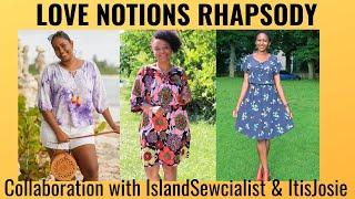 Love Notions Rhapsody Dress Review and Collaboration with the Island Sewcialist and ItisJosie