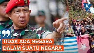 Panglima TNI Ingin Tumpas OPM, Tegaskan Tak Ada Negara di Dalam Negara